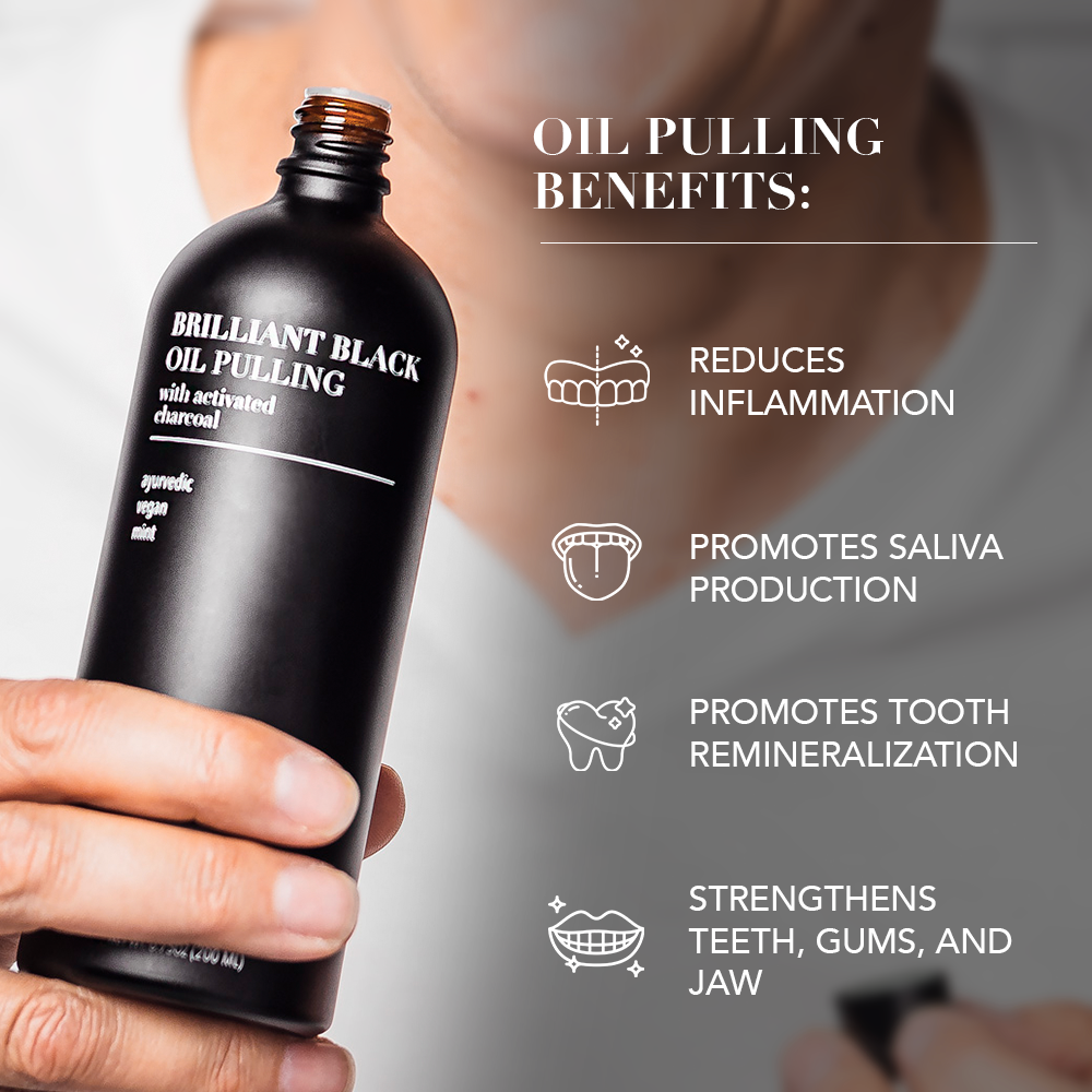 Brilliant Black Oil Pulling