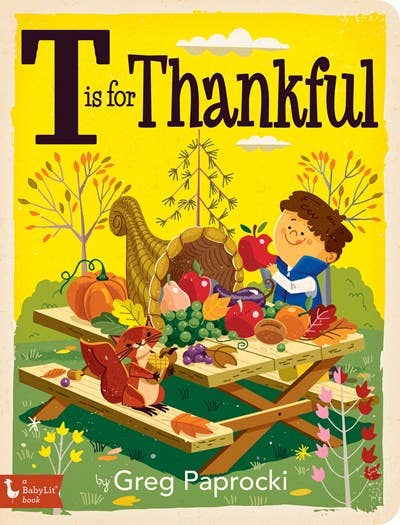 T is for Thankful: Thanksgiving Alphabet board book